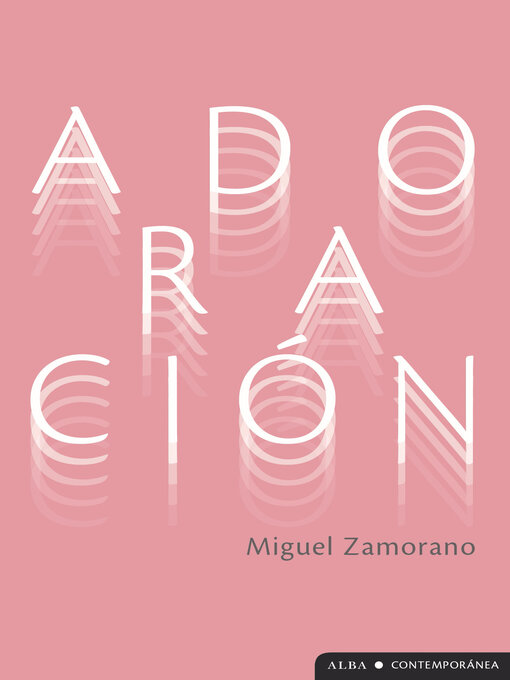 Title details for Adoración by Miguel Zamorano - Available